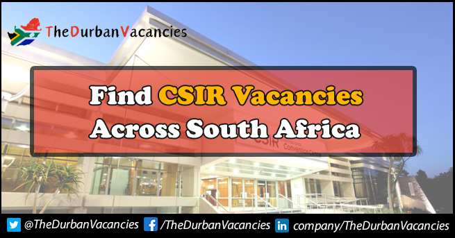 CSIR Vacancies | Finding Motivated And Talented Individuals CSIR Vacancies