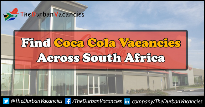 Coca-Cola Vacancies | Rewarding Opportunity Available For Freshers Coca-Cola Vacancies