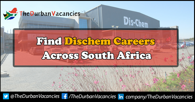 Dischem Careers | Job Are Currently Open To Professionals Dischem Careers