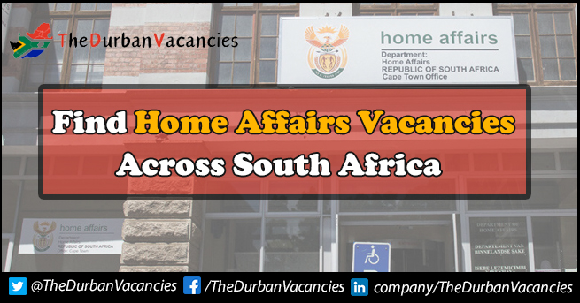 Home Affairs Vacancies | Jobs Available For Talented Individuals Home Affairs Vacancies