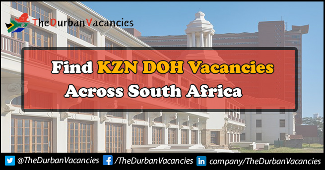 KZN DOH Vacancies Available For Applicants | Apply Online KZN DOH Vacancies