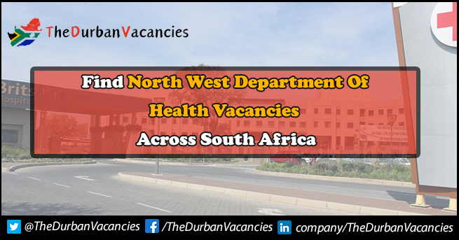 North West Department Of Health Vacancies | Apply Online North West Department Of Health Vacancies