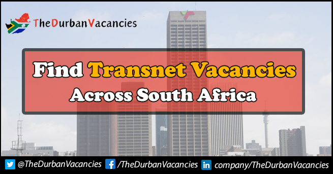 Transnet Vacancies Available For General Workers | Apply Online Transnet Vacancies