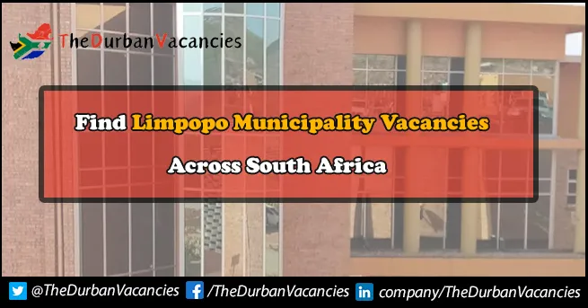 Limpopo Municipality Vacancies Available | Submit Job Application Online Limpopo Municipality Vacancies
